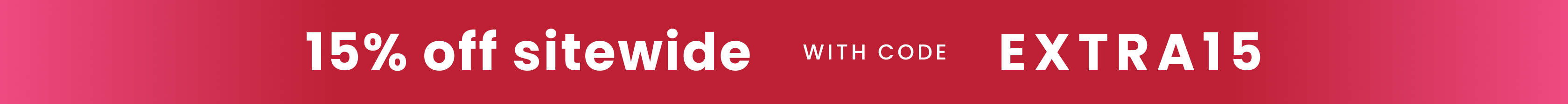 Extra 15% Off Sitewide | Code: EXTRA15
