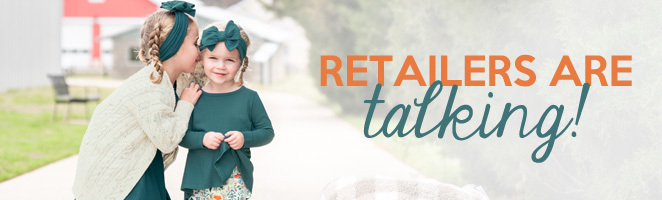 Retailers are talking!