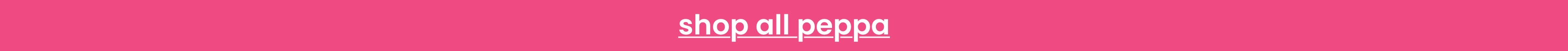 Hot pink banner with text that reads "Shop All Peppa"