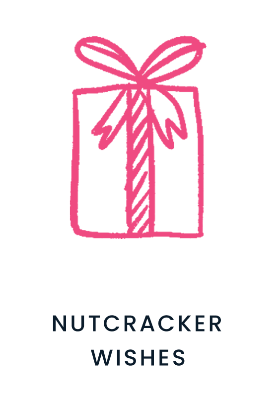 "Holiday gift icon outlined in pink with ribbon detail. Text below reads &lsquo;Nutcracker Wishes.&rsquo;"