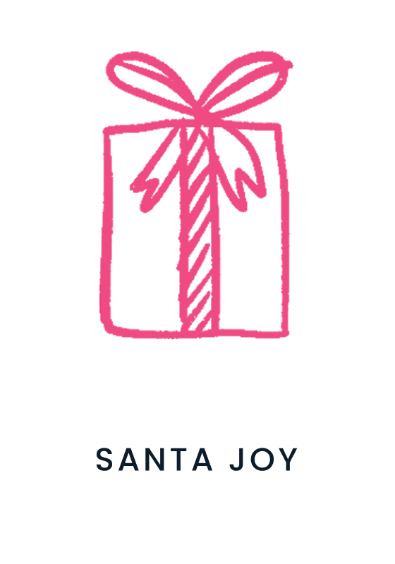 "Holiday gift icon outlined in pink with ribbon detail. Text below reads &lsquo;Santa Joy.&rsquo;"