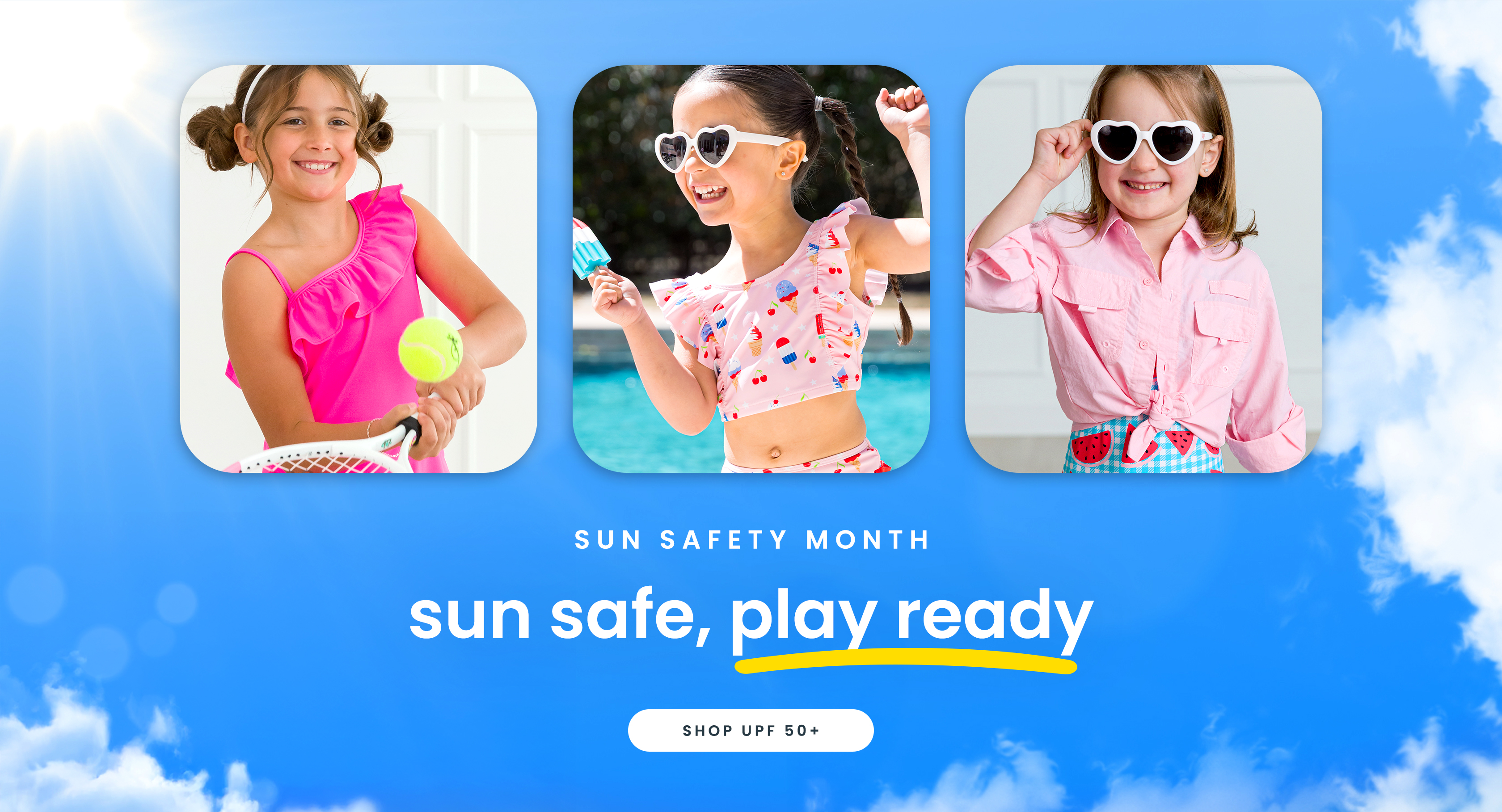 Sun Safe Month Sun Safe Play Ready Shop UPF50+