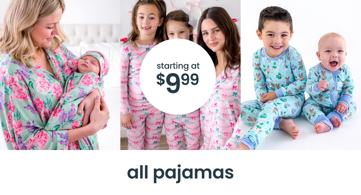 "Adults and kids in matching floral and pastel pajamas, including baby sleepers. Text reads &lsquo;starting at $9.99.&rsquo; Banner says &lsquo;all pajamas.&rsquo;"
