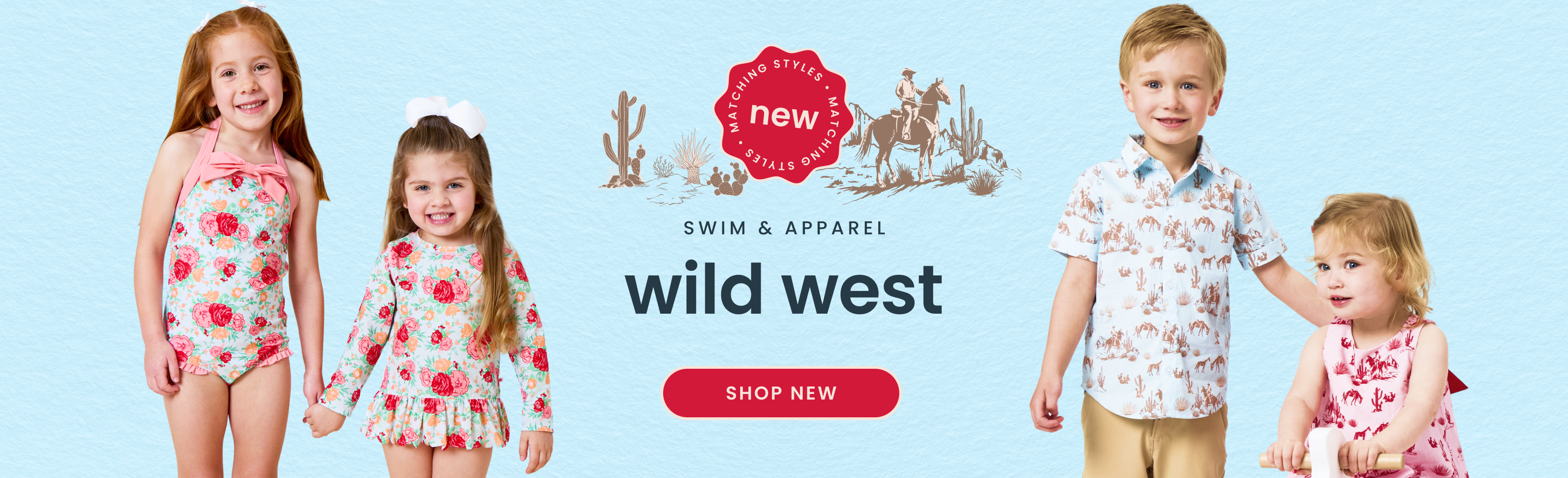 Promotional banner showing children wearing western‑inspired matching swim, apparel, and pajamas. Text reads ‘New matching styles, swim, apparel & PJs, western collection,’ with Shop New button.