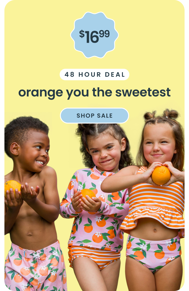 Promotional banner showing three children wearing orange‑print swimwear and rash guards. Text reads ‘$16.99, 48 hour deal, orange you the sweetest,’ with a Shop Now button.