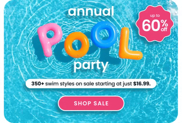 Promotional banner showing colorful inflatable letters spelling ‘POOL’ floating in water. Text reads ‘Annual Pool Party, up to 60% off, 350+ swim styles starting at $16.99,’ with Shop Sale button