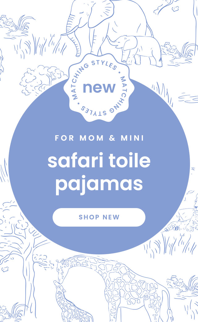 "Banner with blue circle reading ‘new — safari toile pajamas for mom & mini’ with a ‘Shop New’ button. Background shows line drawings of elephants, giraffes, and trees in a toile pattern."