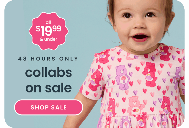 "Blue banner reading ‘48 Hours Only’ and ‘Collabs on Sale.’ Features a Care Bears print dress with text ‘All $19.99 & Under’ and a pink ‘Shop Sale’ button."
