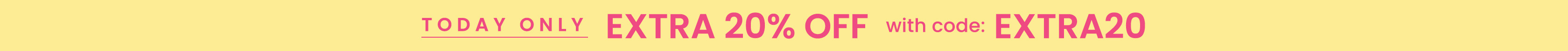Promotional banner with text reading ‘Today Only: Extra 20% Off with code EXTRA20.