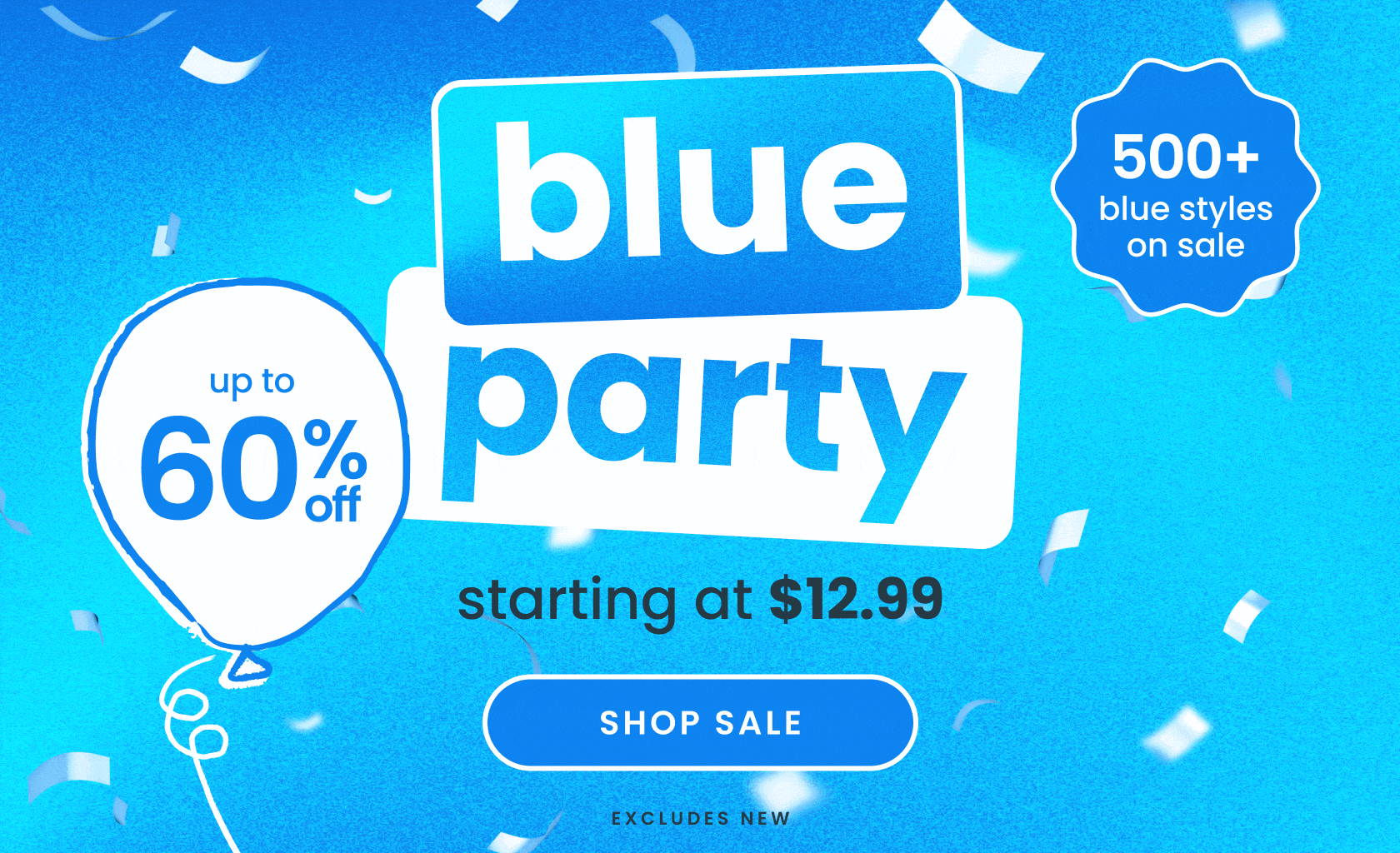 Promotional banner with blue confetti and text reading ‘Blue Party,’ ‘Up to 60% off,’ ‘500+ pink styles on sale,’ and ‘Starting at $12.99,’ with a Shop Sale button."