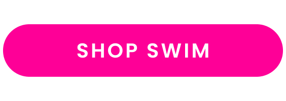 Call-to-action button with white text reading ‘Shop Swim’ on a bright pink background.