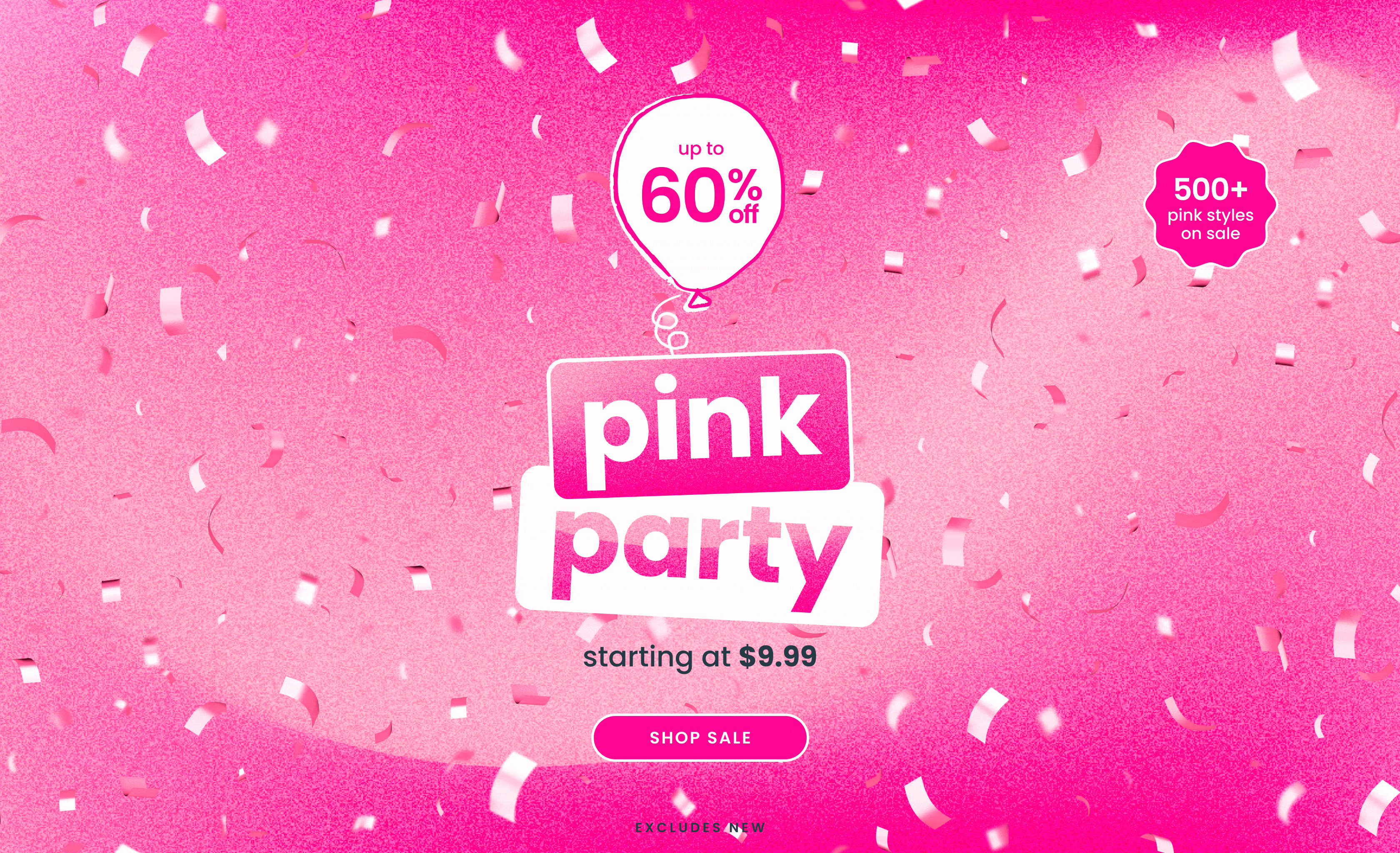 Promotional banner with pink confetti and text reading ‘Pink Party,’ ‘Up to 60% off,’ ‘500+ pink styles on sale,’ and ‘Starting at $9.99,’ with a Shop Sale button.