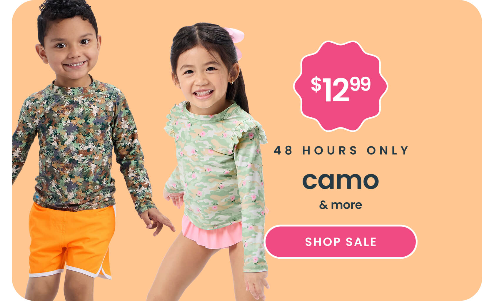 "Peach banner reading ‘48 Hours Only’ and ‘Camo & More.’ Features camouflage swimwear with bright orange shorts, a $12.99 price badge, and a pink ‘Shop Sale’ button."