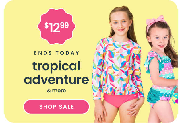 Promotional banner showing two children wearing colorful tropical-print swimwear. Text reads ‘$12.99, 48 hours only, tropical adventure & more,’ with a Shop Sale button.