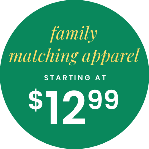 Shop Family Matching Apparel Starting at $12.99