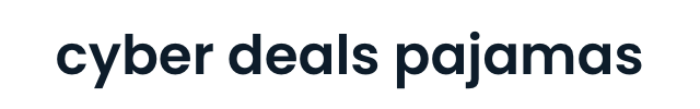 In a dark navy front it reads "Cyber Deals Pajamas"