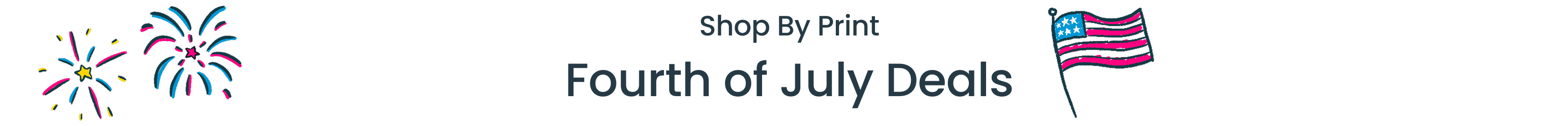 Text reads "Shop by print Fourth of July Deals" with American flag and firework doodles.