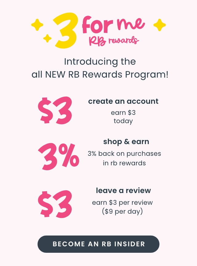 Hero banner for RB Rewards featuring the ‘3 for me’ logo surrounded by yellow sparkles. Text reads ‘Introducing the all NEW RB Rewards Program!’ and lists benefits: earn $3 for creating an account, 3% back on purchases, and $3 per review (up to $9 per day