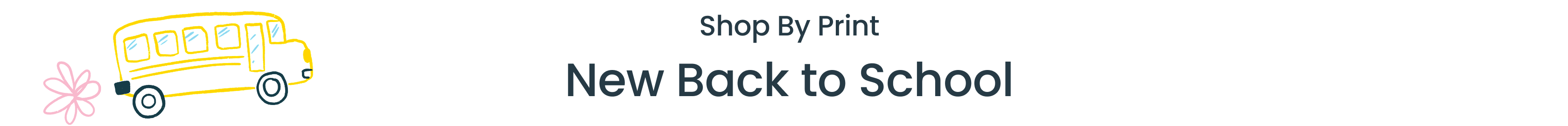 "Banner with grid background reading ‘Shop by Print — back to school’ with pencil and crayon illustrations. Includes a ‘Shop New’ call to action."