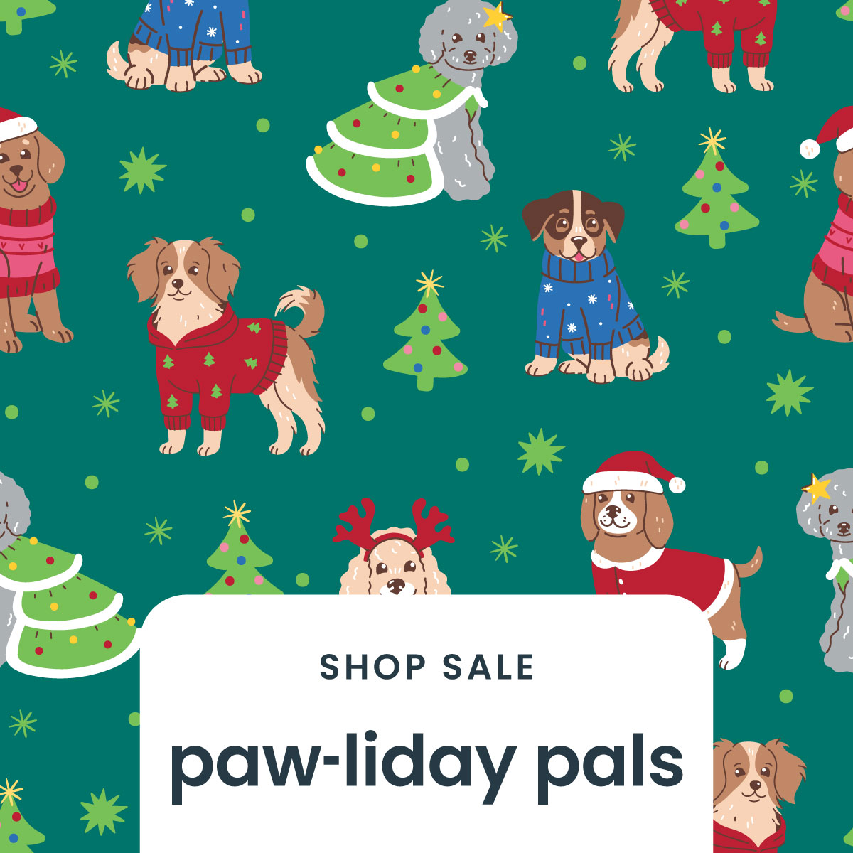 Paw-liday Pals Christmas Apparel & PJ Print - Shop Now